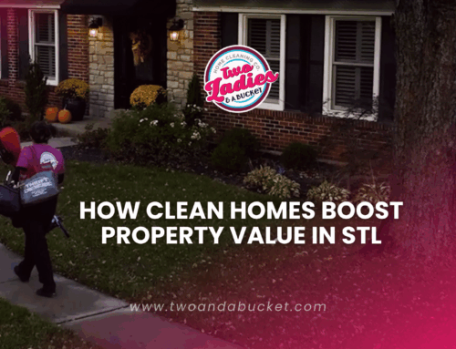 How Clean Homes Boost Property Value in STL
